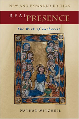 Beispielbild fr Real Presence: The Work of Eucharist zum Verkauf von Half Price Books Inc.