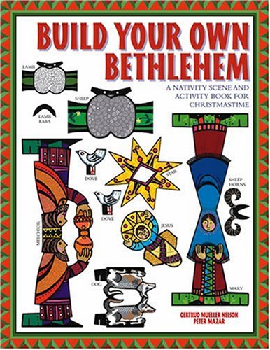 Imagen de archivo de Build Your Own Bethlehem: A Nativity Scene and Activity Book for Christmastime a la venta por Goodwill