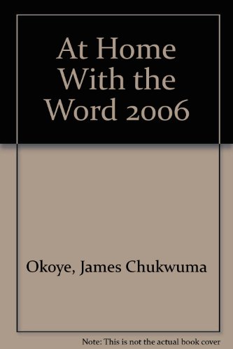 At Home With the Word 2006 (9781568545363) by Okoye, James Chukwuma; Sweet, Anne Elizabeth; Hynes, Mary Ellen