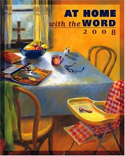 At Home with the Word 2008 (9781568546131) by Anne Elizabeth Sweet OCSO; Mary Ellen Hynes; Margaret Ralph; Jennifer Willems
