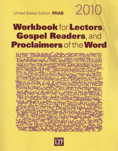 Workbook for Lectors, Gospel Readers, and Proclaimers of the Word 2010: United States Edition RNAB, Year C (9781568547343) by Marcheschi, Graziano; Marcheschi, Nancy Seitz