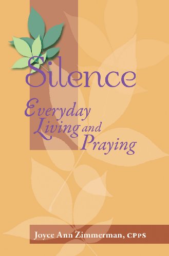 Stock image for Silence : Everyday Living and Praying for sale by Better World Books