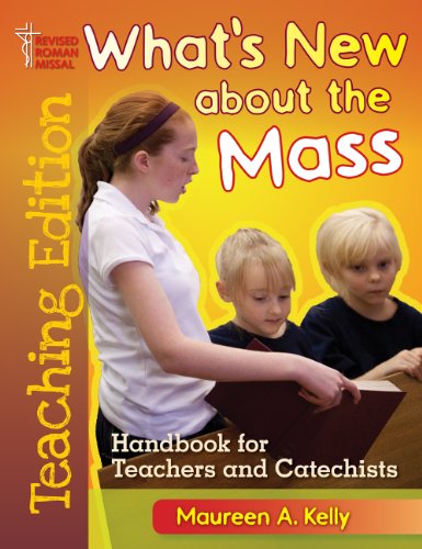 Beispielbild fr Whats New about the Mass Teaching Edition: Handbook for Teachers and Catechists zum Verkauf von Green Street Books