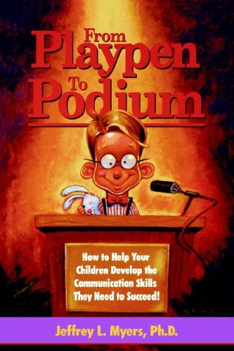 Stock image for From Playpen to Podium for sale by Gulf Coast Books