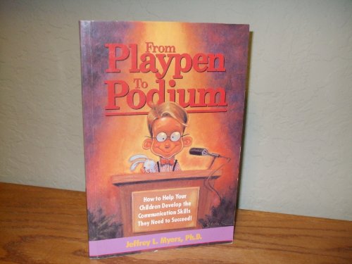Stock image for From Playpen to Podium for sale by Gulf Coast Books