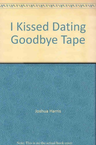 9781568570693: Title: I Kissed Dating Goodbye Tape