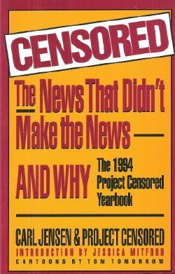 9781568580128: The 1994 Project Censored Yearbook (Censored!: News That Didn't Make the News...and Why)