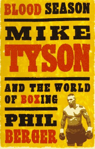 Blood season MIke Tyson and the world of boxing