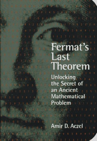 Imagen de archivo de Fermat's Last Theorem: Unlocking the Secret of an Ancient Mathematical Problem a la venta por Wonder Book