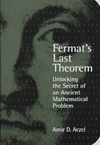 9781568580777: Fermat's Last Theorem: Unlocking the Secret of an Ancient Mathematical Problem