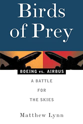 Stock image for Birds of Prey: Boeing vs. Airbus: A Battle for the Skies for sale by Wonder Book