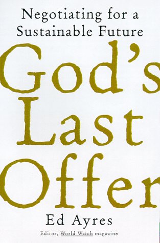 9781568581255: God's Last Offer: Negotiating for a Sustainable Future