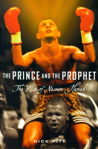 Stock image for The Prince and the Prophet: The Rise of Naseem Hamed for sale by Front Cover Books