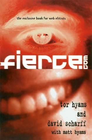 Stock image for Fierce.com: The Exclusive Book for Web Elitists for sale by Ergodebooks