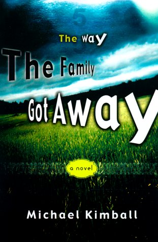 9781568581569: The Way the Family Got Away: A Novel