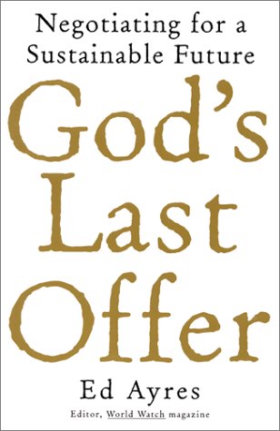 Imagen de archivo de God's Last Offer: Negotiating for a Sustainable Future a la venta por Wonder Book