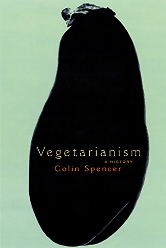 Beispielbild fr Vegetarianism : A History zum Verkauf von Better World Books