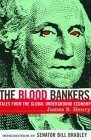 Imagen de archivo de The Blood Bankers : Tales from the Global Underground Economy a la venta por Better World Books: West