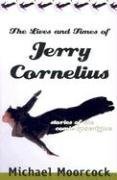 Beispielbild fr The Lives and Times of Jerry Cornelius: Stories of the Comic Apocalypse zum Verkauf von BooksRun