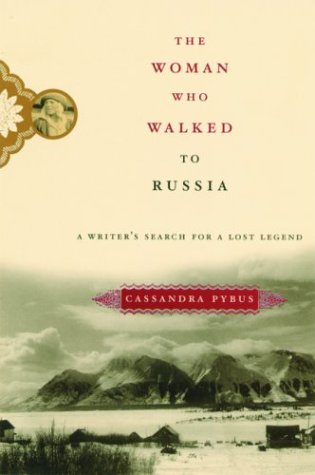 Stock image for The Woman Who Walked to Russia: A Writer's Search for a Lost Legend for sale by HPB-Ruby