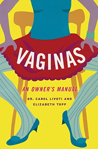 Beispielbild fr Vaginas : An Owner's Manual zum Verkauf von Better World Books