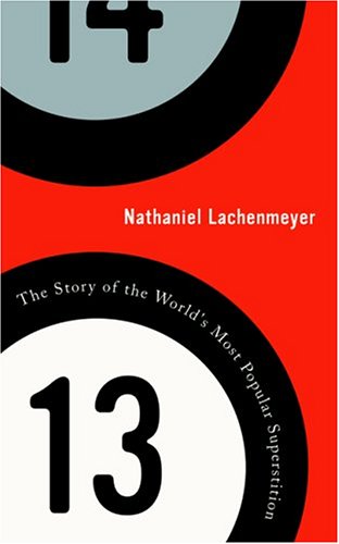 9781568583068: 13: The Story of the World's Most Popular Superstition