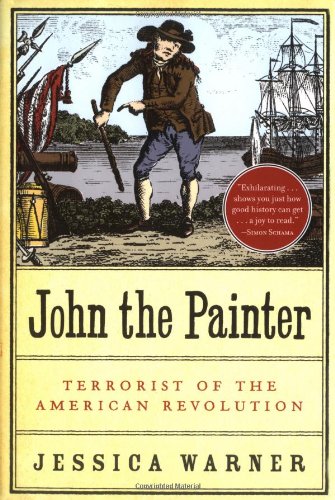 Stock image for John The Painter: Terrorist Of The American Revolution for sale by Aladdin Books