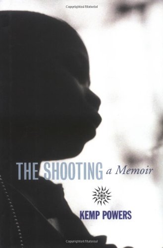 The Shooting: A Memoir - Powers, Kemp
