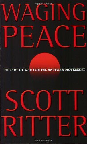 Imagen de archivo de Waging Peace: The Art of War for the Antiwar Movement a la venta por Orion Tech