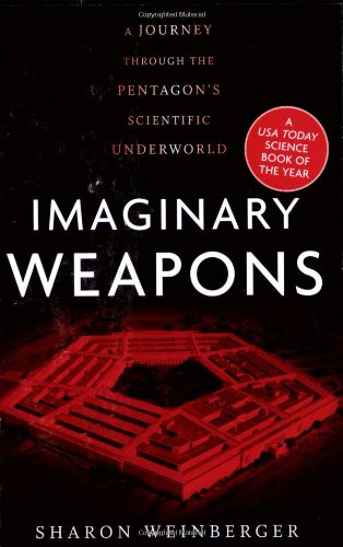 Beispielbild fr Imaginary Weapons: A Journey Through the Pentagon's Scientific Underworld zum Verkauf von BooksRun