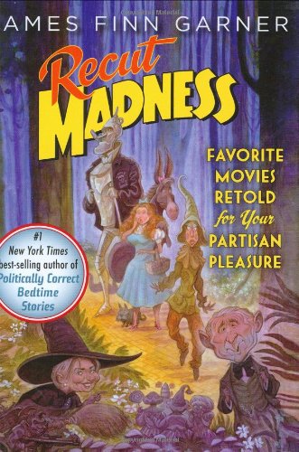 Beispielbild fr Recut Madness: Favorite Movies Retold for Your Partisan Pleasure zum Verkauf von Once Upon A Time Books