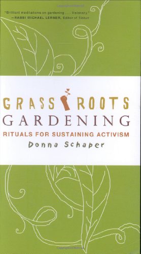 Stock image for Grassroots Gardening: Rituals for Sustaining Activism for sale by Wonder Book