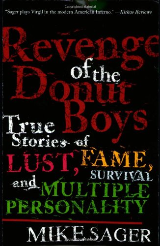 Stock image for Revenge of the Donut Boys: True Stories of Lust, Fame, Survival and Multiple Personality for sale by HPB-Emerald