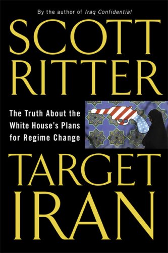 Beispielbild fr Target Iran: The Truth About the White House's Plans for Regime Change zum Verkauf von Once Upon A Time Books