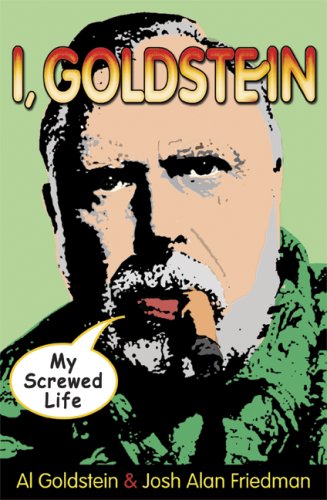 Imagen de archivo de I, Goldstein: My Screwed Life a la venta por GF Books, Inc.