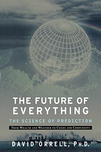 Beispielbild fr The Future of Everything : The Science of Prediction zum Verkauf von Better World Books