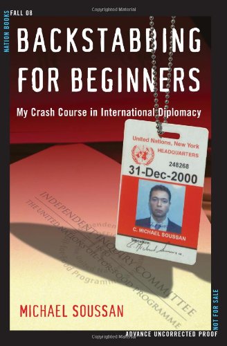 Imagen de archivo de Backstabbing for Beginners: A Crash Course in International Diplomacy a la venta por Books of the Smoky Mountains