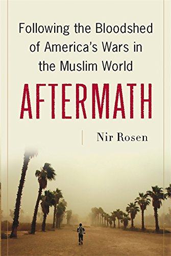 Imagen de archivo de Aftermath : Following the Bloodshed of America's Wars in the Muslim World a la venta por Better World Books