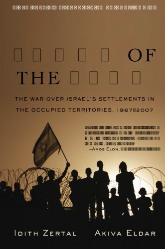 Imagen de archivo de Lords of the Land: The War Over Israel's Settlements in the Occupied Territories, 1967-2007 a la venta por ThriftBooks-Dallas