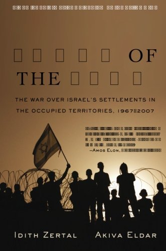 Stock image for Lords of the Land: The War Over Israel's Settlements in the Occupied Territories, 1967-2007 for sale by SecondSale