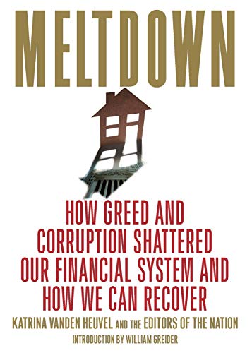 Beispielbild fr Meltdown: How Greed and Corruption Shattered Our Financial System and How We Can Recover zum Verkauf von Wonder Book