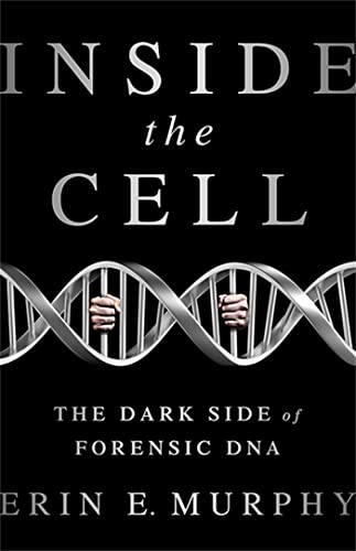 Beispielbild fr Inside the Cell: The Dark Side of Forensic DNA zum Verkauf von Open Books