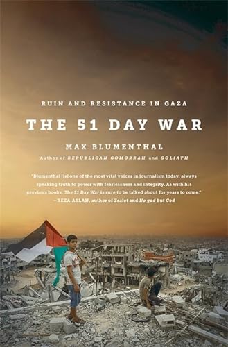 Stock image for The 51 Day War: Ruin and Resistance in Gaza for sale by Irish Booksellers