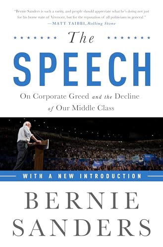 Beispielbild fr The Speech: On Corporate Greed and the Decline of Our Middle Class zum Verkauf von WorldofBooks