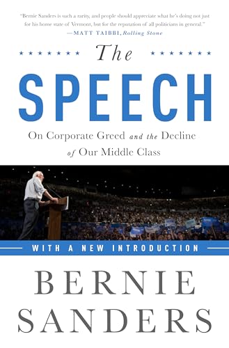 Beispielbild fr The Speech: On Corporate Greed and the Decline of Our Middle Class zum Verkauf von SecondSale