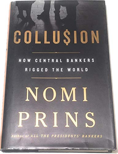 Imagen de archivo de Collusion: How Central Bankers Rigged the World a la venta por Dream Books Co.