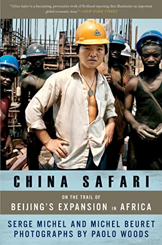 9781568586144: China Safari: On the Trail of Beijing's Expansion in Africa: 336