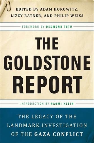 Beispielbild fr The Goldstone Report: The Legacy of the Landmark Investigation of the Gaza Conflict zum Verkauf von Amazing Books Pittsburgh