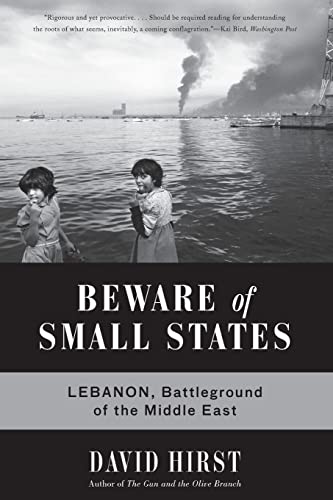 Beispielbild fr Beware of Small States: Lebanon, Battleground of the Middle East zum Verkauf von BooksRun