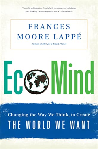 Beispielbild fr EcoMind : Changing the Way We Think, to Create the World We Want zum Verkauf von Better World Books: West